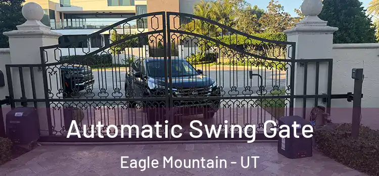  Automatic Swing Gate Eagle Mountain - UT