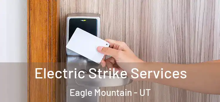 Electric Strike Services Eagle Mountain - UT