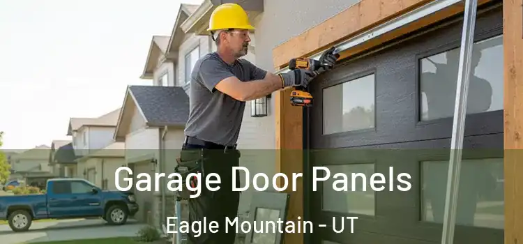  Garage Door Panels Eagle Mountain - UT