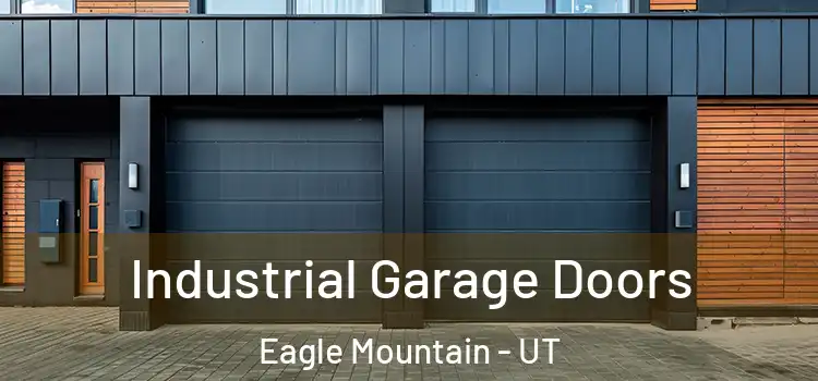  Industrial Garage Doors Eagle Mountain - UT