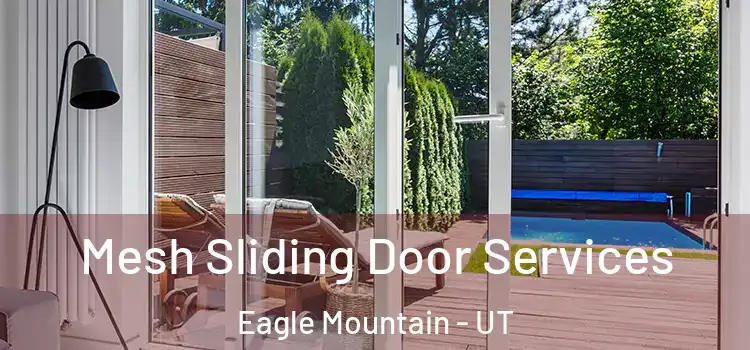  Mesh Sliding Door Services Eagle Mountain - UT