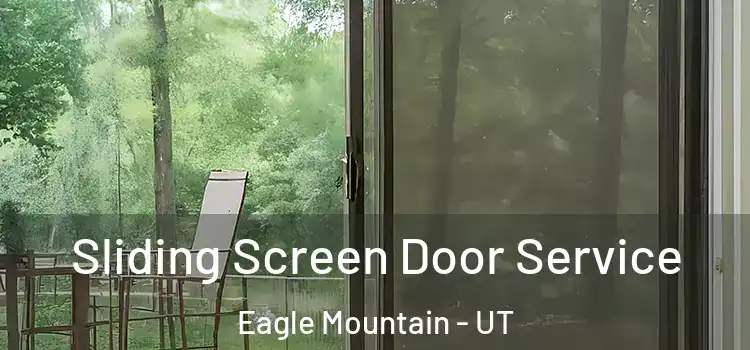  Sliding Screen Door Service Eagle Mountain - UT